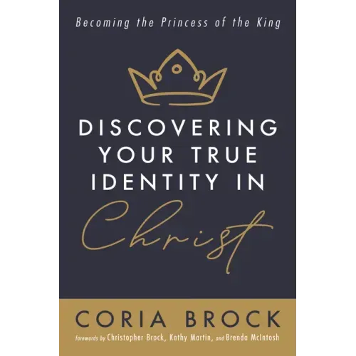 Discovering Your True Identity in Christ: Becoming the Princess of the King