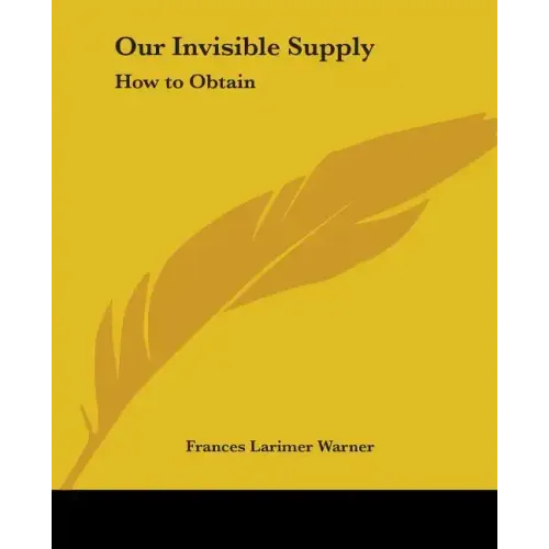 Our Invisible Supply: How to Obtain
