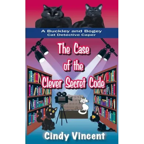 The Case of the Clever Secret Code (a Buckley and Bogey Cat Detective Caper)