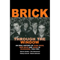 Brick Through the Window: An Oral History of Milwaukee Music of the 70's & 80;s