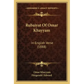 Rubaiyat of Omar Khayyam: In English Verse (1888)