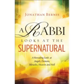 Rabbi Looks at the Supernatural