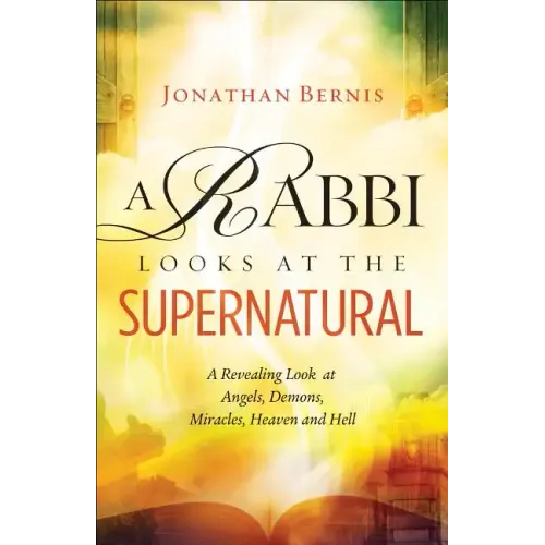 Rabbi Looks at the Supernatural