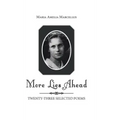 More Lies Ahead: Twenty-Three Selected Poems