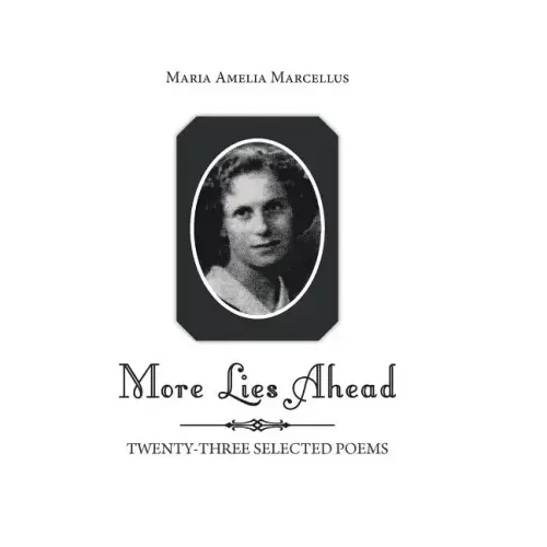 More Lies Ahead: Twenty-Three Selected Poems