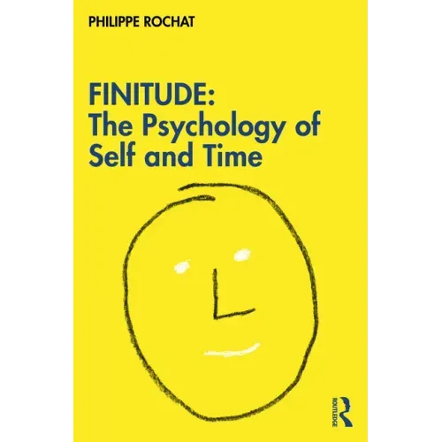 Finitude: The Psychology of Self and Time