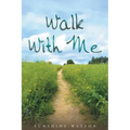 Walk With Me