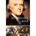 Jefferson's War: America's First War on Terror 1801-1805