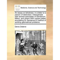 An Essay on Blindness, in a Letter to a Person of Distinction: Interspersed with Several Anecdotes of Sanderson, Milton, and Others with Copper-Plates