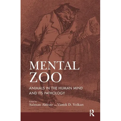 Mental Zoo: Animals in the Human Mind and Its Pathology