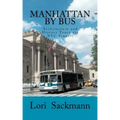 Manhattan by Bus: Architecture and History Tours via NYC transit