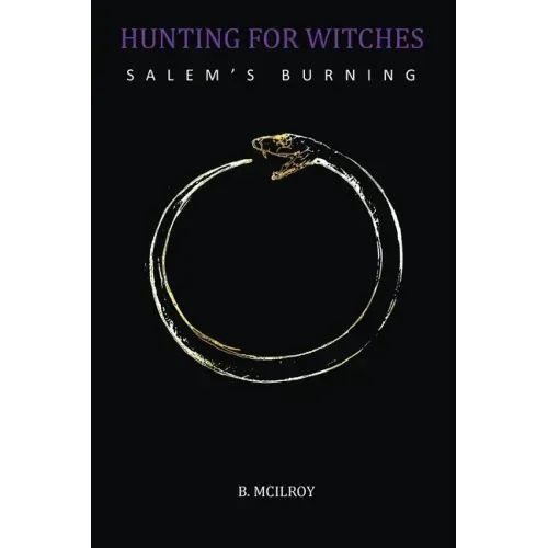 Hunting For Witches - Salem's Burning