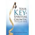 Your Key to Spiritual Growth, Submitting Under Authority