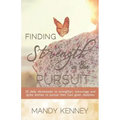 Finding Strength in the Pursuit