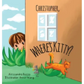 Christopher, Where's Kitty?