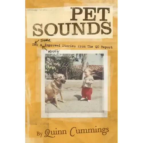 Pet Sounds: New and Improved Pet Stories from The QC Report