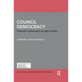 Council Democracy: Towards a Democratic Socialist Politics