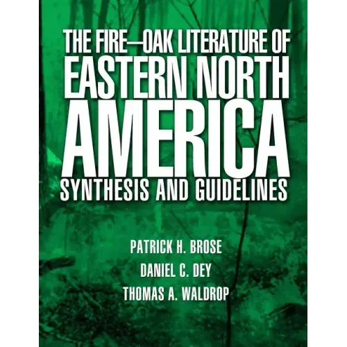 The Fire-Oak Literature of Eastern North America: Synthesis and Guidelines