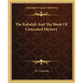 The Kabalah and the Book of Concealed Mystery