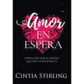 Amor en Espera: Esperando por el Esposo que Dios tiene para Ti