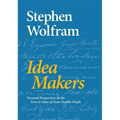 Idea Makers: Personal Perspectives on the Lives & Ideas of Some Notable People