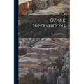 Ozark Superstitions
