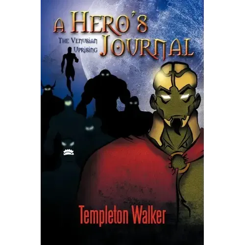 A Hero's Journal: The Venusian Uprising