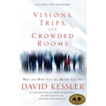 Visions, Trips, and Crowded Rooms: Who and What You See Before You Die