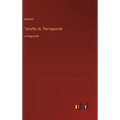Tartuffe; Or, The Hypocrite: in large print