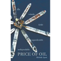 The Price of Oil: Exploring the hidden use of fossil fuels and how to break our habit