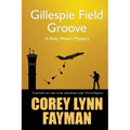 Gillespie Field Groove