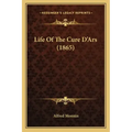 Life Of The Cure D'Ars (1865)