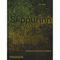 Slippurinn: Recipes and Stories from Iceland