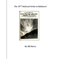 The 1877 Railroad Strike in Baltimore