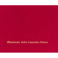 Felix Gonzalez-Torres: Photostats