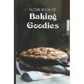 Picture Book Of Baking Goodies: Large Print Book For Seniors with Dementia or Alzheimer's