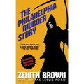 The Philadelphia Murder Story