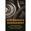 Performance Management: Integrating Strategy Execution, Methodologies, Risk, and Analytics