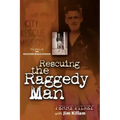 Rescuing the Raggedy Man