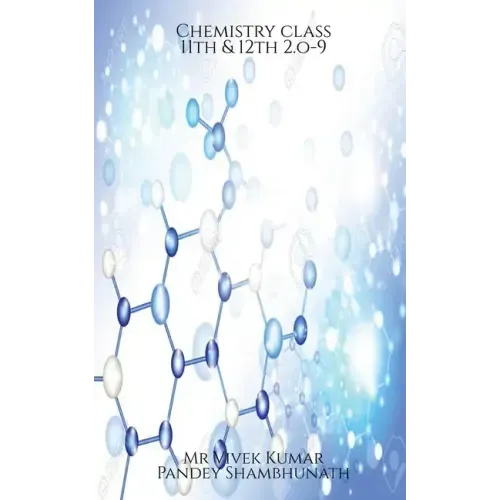 Chemistry class 11th & 12th 2.o-9