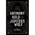 Antimony, Gold, and Jupiter's Wolf: How the Elements Were Named