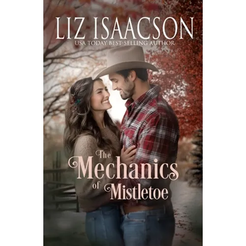 The Mechanics of Mistletoe: Glover Family Saga & Christian Romance