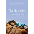 The Horse Boy: A Memoir of Healing