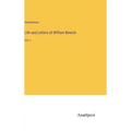 Life and Letters of William Bewick: Vol. I