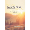 Seek Ye First: A Daily Devotional