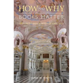 How and Why Books Matter: Essays on the Social Function of Iconic Texts