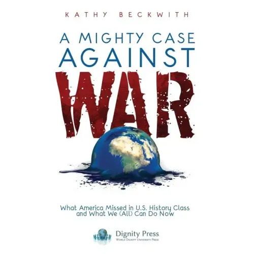 A Mighty Case Against War