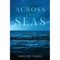 Across the Seas - A Collection of Poetry