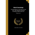 Mack Genealogy: The Descendants of John Mack of Lyme, Conn., With Appendix Containing Genealogy of Allied Family, Etc.; Volume 2, pt.1