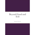 Beyond Good and Evil